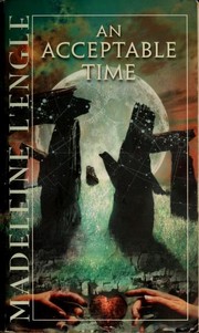 Cover of An Acceptable Time (Time Quintet #5 / O'Keefe Family #4)