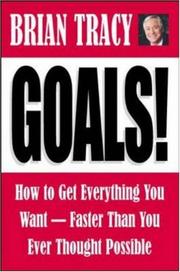 Cover of Goals! How to Get Everything You Want--Faster Than You Ever Thought Possible