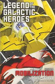 Cover of Legend of the Galactic Heroes, Vol. 5: Mobilization