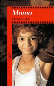 Cover of Momo oder Die seltsame Geschichte von den Zeit-Dieben und von dem Kind, das den Menschen die gestohlene Zeit zurückbrachte