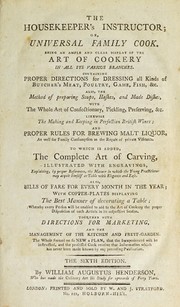 Cover of The housekeeper's instructor, or, Universal family cook