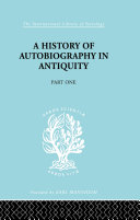 Cover of A history of autobiography in antiquity