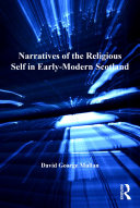 Cover of Narratives of the religious self in early-modern Scotland