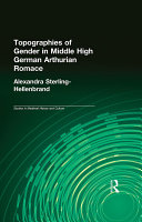 Cover of Topographies of Gender in Middle High German Arthurian Romance