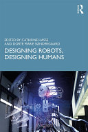 Cover of Designing Robots, Designing Humans