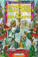 Cover of Mythology of King Arthur and his knights