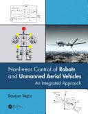 Cover of Nonlinear Control of Robots and Unmanned Aerial Vehicles