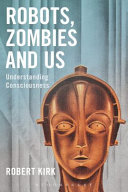 Cover of Robots, Zombies and Us