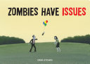 Cover of Zombies Have Issues