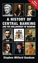 Cover of Una historia de la banca central y la esclavitud de la humanidad