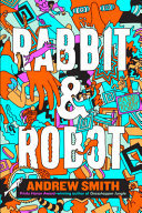 Cover of Rabbit and Robot