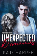 Cover of Unexpected Demands
