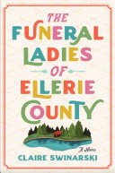 Cover of The Funeral Ladies of Ellerie County