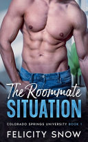 Cover of The Roommate Situation