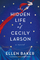 Cover of The Hidden Life of Cecily Larson