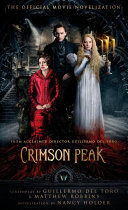 Cover of Crimson Peak: The Official Movie Novelization