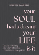 Cover of Your Soul Had a Dream, Your Life Is It