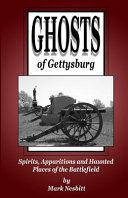Cover of Ghosts of Gettysburg: Spirits, Apparitions and Haunted Places on the Battlefield