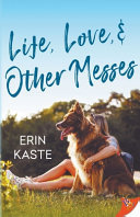 Cover of Life, Love, and Other Messes