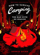 Cover of How to Survive Camping: The Man With No Shadow