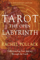 Cover of Tarot: The Open Labyrinth—40th Anniversary Edition