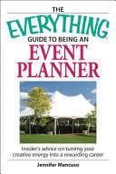 Cover of The Everything Guide to Being an Event Planner