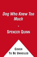 Cover of The Dog Who Knew Too Much