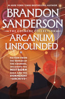 Cover of Arcanum Unbounded: The Cosmere Collection