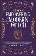 Cover of EMPOWERING THE MODERN WITCH