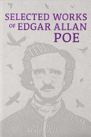 Cover of Selected Works of Edgar Allan Poe [22 stories, 19 poems]
