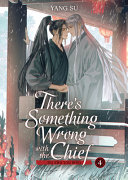 Cover of There's Something Wrong with the Chief: Du Zhu You Bing (Novel) Vol. 1