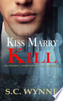 Cover of Kiss Marry Kill