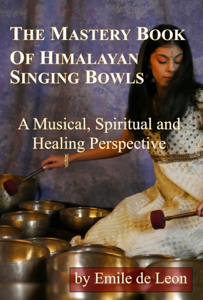 Cover of The Mastery Book of Himalayan Singing Bowls