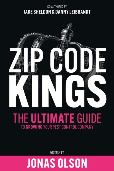 Cover of Zip Code Kings: The Ultimate Guide to Growing Your Pest Control Company