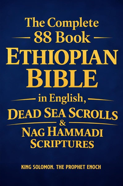 Cover of The Complete 88 book Ethiopian Bible in English, Dead Sea Scrolls & Nag Hammadi Scriptures