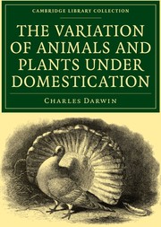 Cover of The variation of animals and plants under domestication