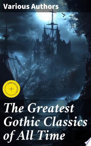 Cover of The Greatest Gothic Classics of All Time