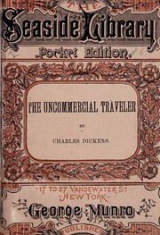 Cover of The uncommercial traveller