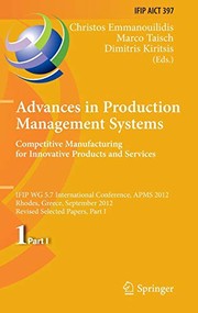 Cover of Advances in Production Management Systems. Competitive Manufacturing for Innovative Products and Services