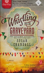 Cover of Whistling past the graveyard