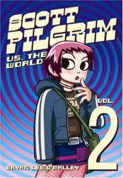Cover of Scott Pilgrim vs. the world (Scott Pilgrim, Vol. 2)